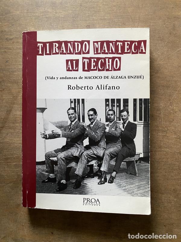 Second hand books: Tirando manteca al techo - Alifano Roberto