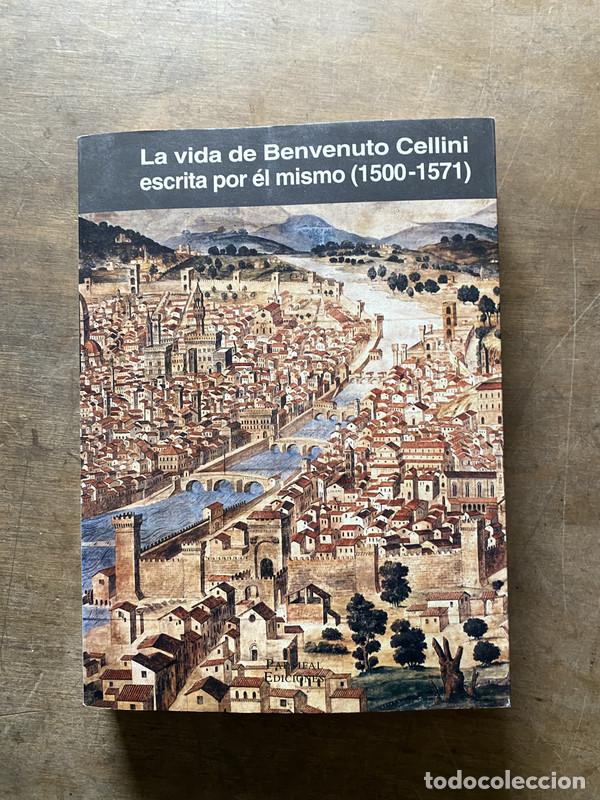 Livros em segunda m&atilde;o: La vida de Benvenuto Cellini escrita por el mismo (1500-1571) - Cellini Benvenuto