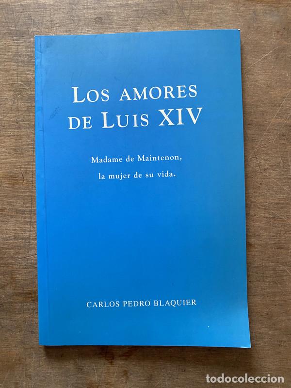 Livros em segunda m&atilde;o: Los amores de Luis XIV - Blaquier Carlos Pedro