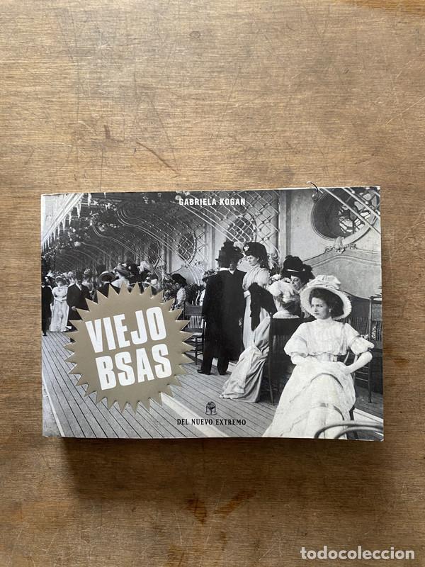 Livros em segunda m&atilde;o: Viejo BSAS - Kogan Gabriela