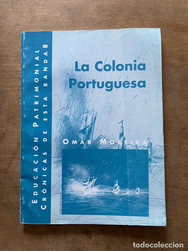 Livros em segunda m&atilde;o: La Colonia Portuguesa - Moreira Omar