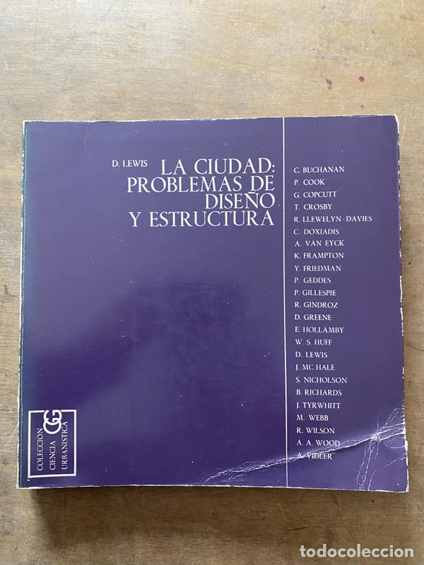 Libros de segunda mano: La ciudad: problemas de dise&ntilde;o y estructura - Lewis D.