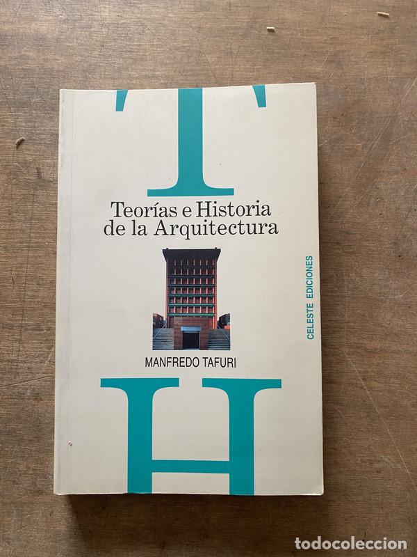 Livros em segunda m&atilde;o: Teorias e Historia de la Arquitectura - Tafuri Manfredo