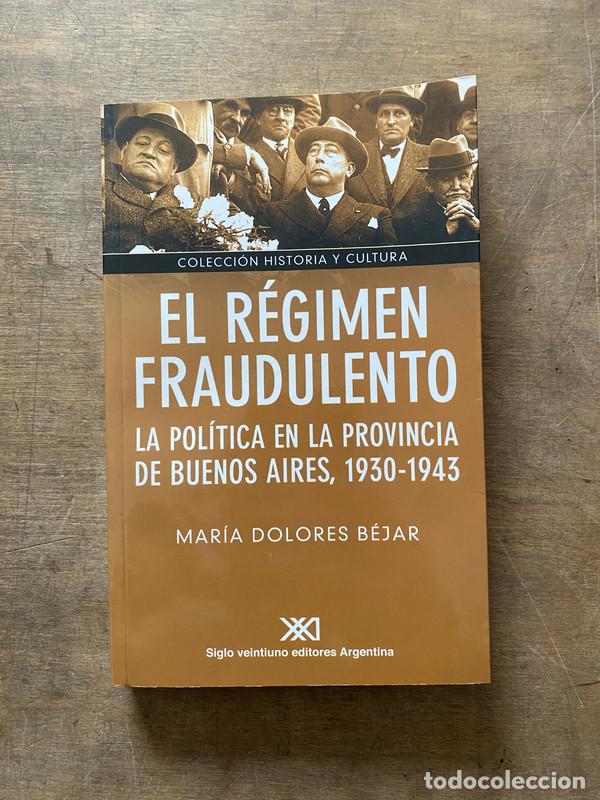 Second hand books: El regimen fraudulento - Bejar Maria Dolores