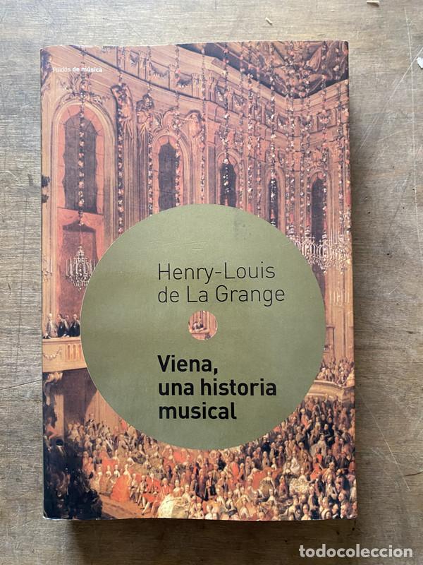 Second hand books: Viena una historia musical - de La Grange Henry-Louis