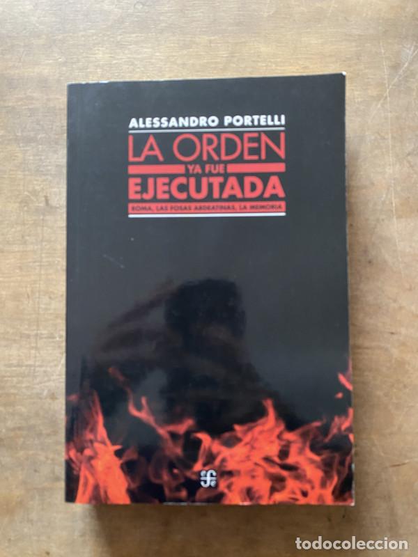 Second hand books: La orden ya fue ejecutada - Portelli Alessandro