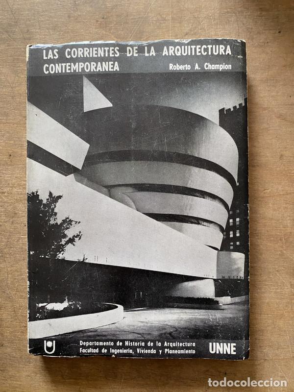 Livres d'occasion: Las corrientes de la arquitectura contemporanea - Champion Roberto A.