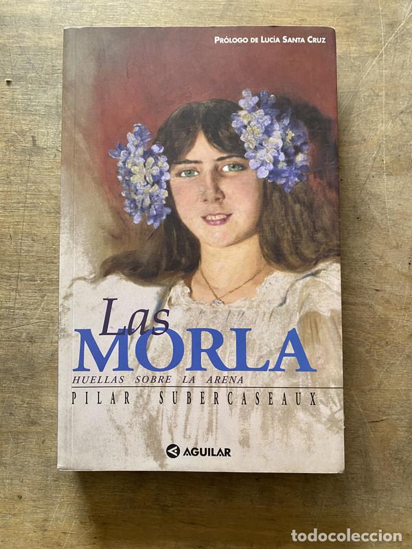 Livres d'occasion: Las Morla - Subercaseaux Pilar