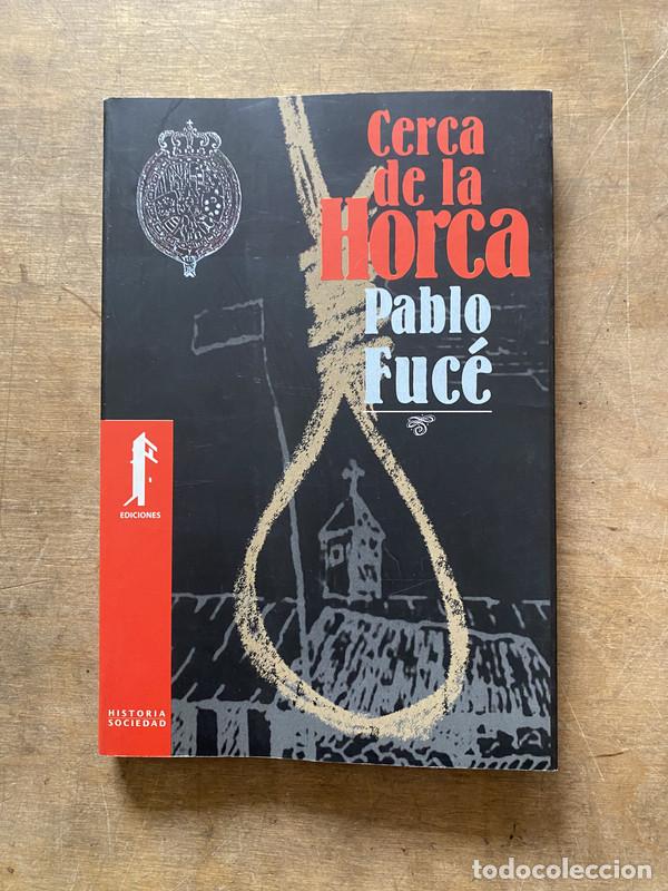 Livres d'occasion: Cerca de la Horca - Fuce Pablo