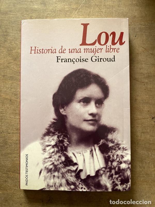 Livres d'occasion: Lou Historia de una mujer libre - Giroud Fran&ccedil;oise