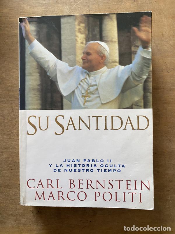 Livres d'occasion: Su Santidad - Bernstein Carl / Politi Marco