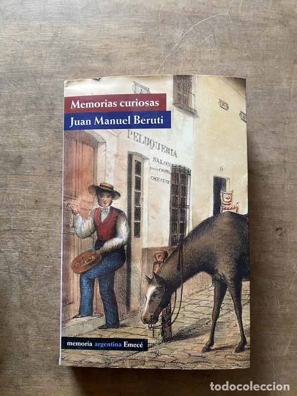 Livres d'occasion: Memorias curiosas - Beruti Juan Manuel