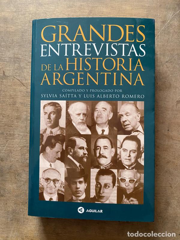 Livres d'occasion: Grandes Entrevistas de la Historia Argentina - Saitta Sylvia y Romero Luis Alberto (compiladores)