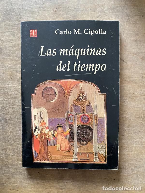 Livres d'occasion: Las maquinas del tiempo - Cipolla Carlo M.
