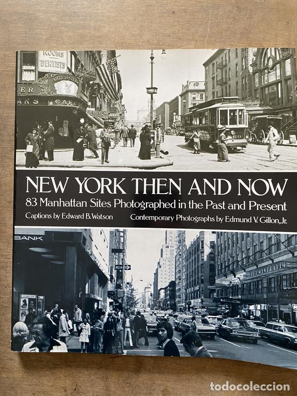 Livres d'occasion: New York Then and Now - Watson Edward B. / Gillon Edmund V. Jr.