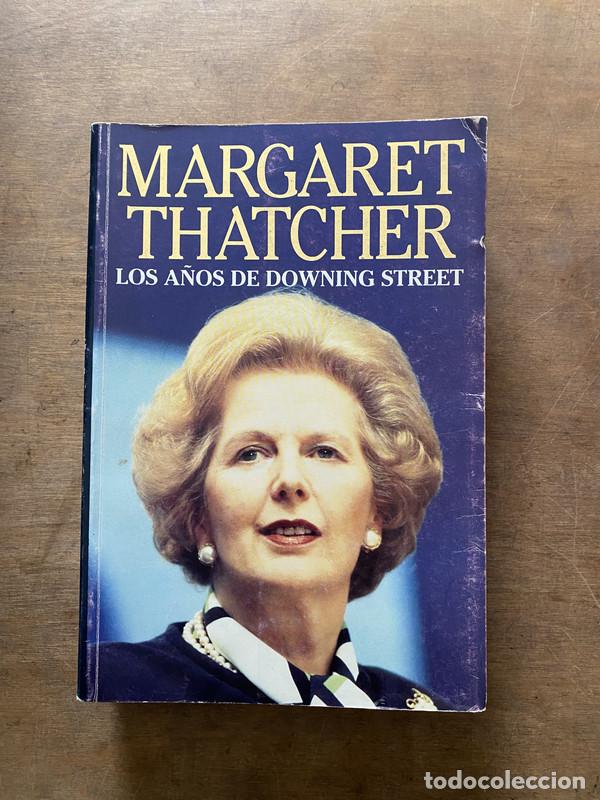 Libros de segunda mano: Los a&ntilde;os de Downing Street - Thatcher Margaret