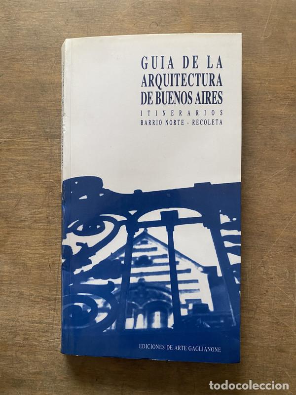 Libros de segunda mano: Guia de la Arquitectura de Buenos Aires - -