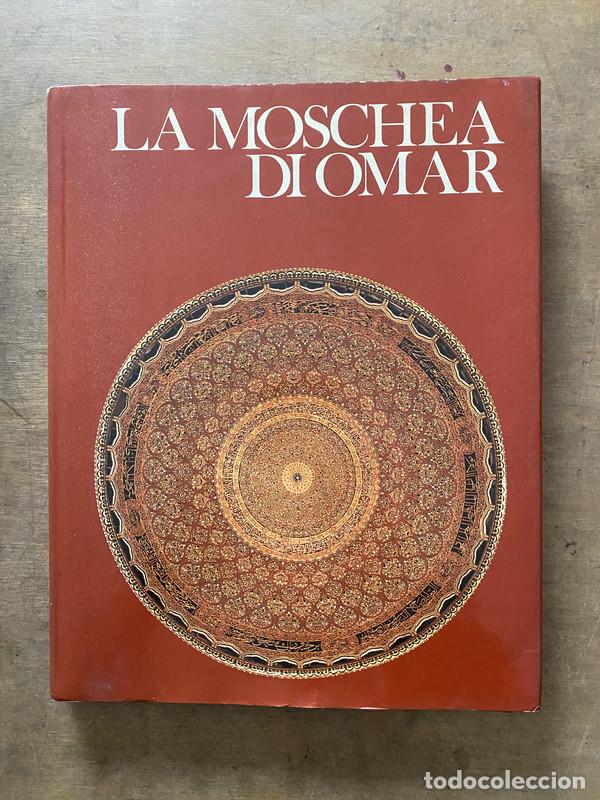 Libros de segunda mano: La Moschea di Omar - -
