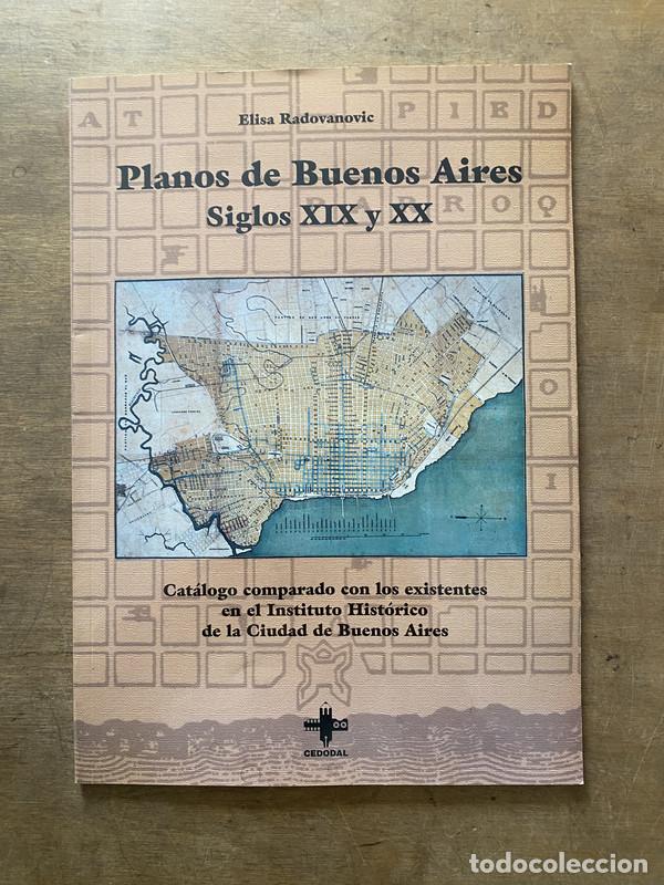 Libros de segunda mano: Planos de Buenos Aires Siglos XIX y XX - Radovanovic Elisa