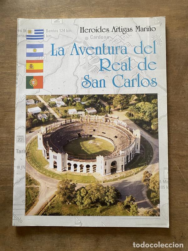 Libros de segunda mano: La Aventura del Real de San Carlos - Mari&ntilde;o Heroides Artigas