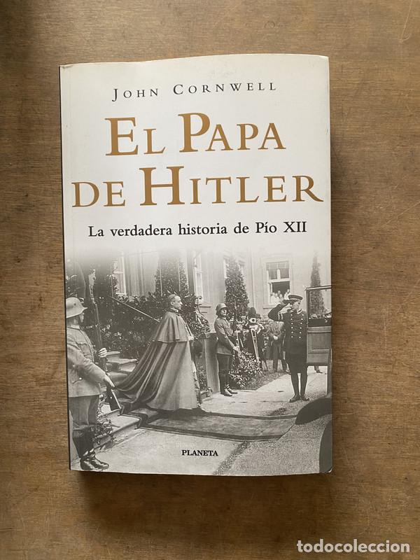 Libros de segunda mano: El Papa de Hitler - Cornwell John