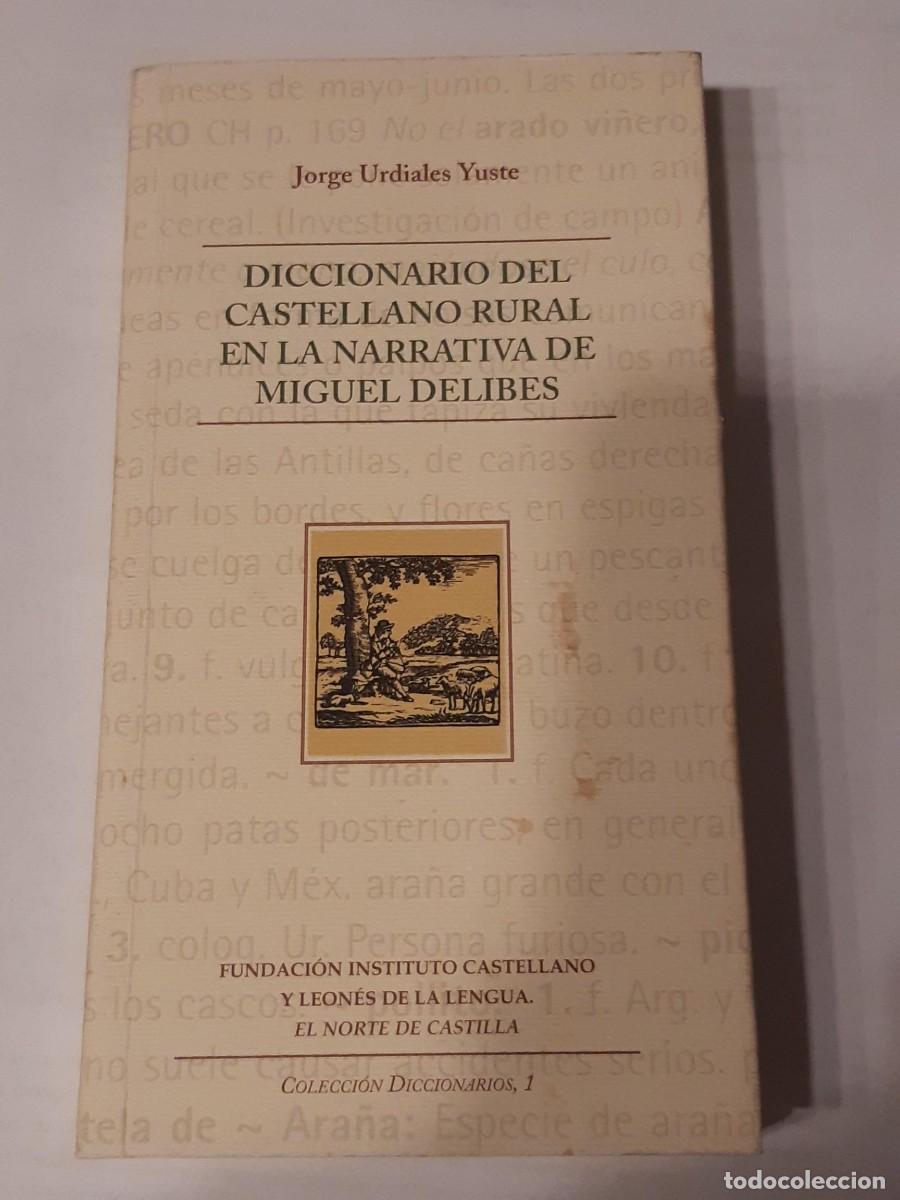 Libros de segunda mano: Diccionario del Castellano Rural en la Narrativa de Miguel Delibes - Urdiales Yuste, Jorge