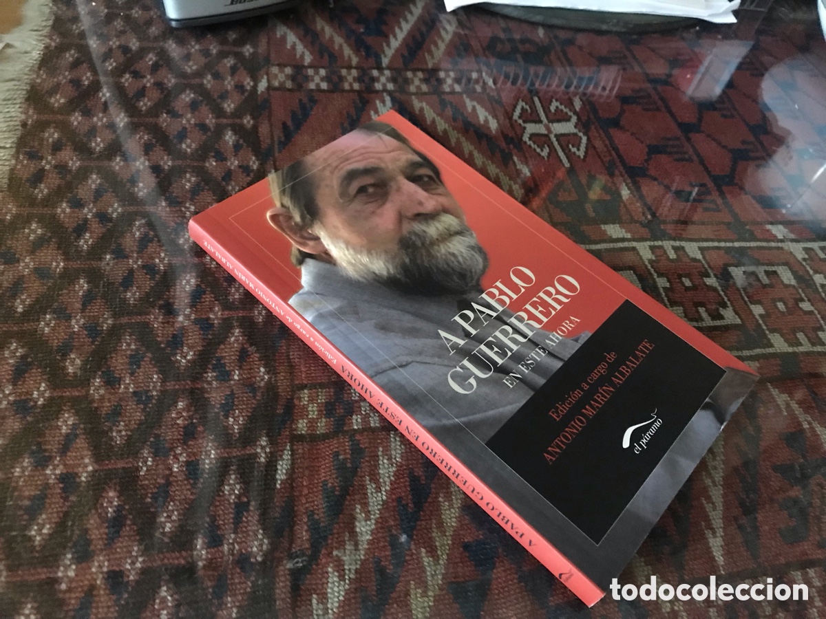 Libros de segunda mano: A Pablo Guerrero. En este ahora. El P&aacute;ramo. Edici&oacute;n a cargo de Antonio Mar&iacute;n Albalate