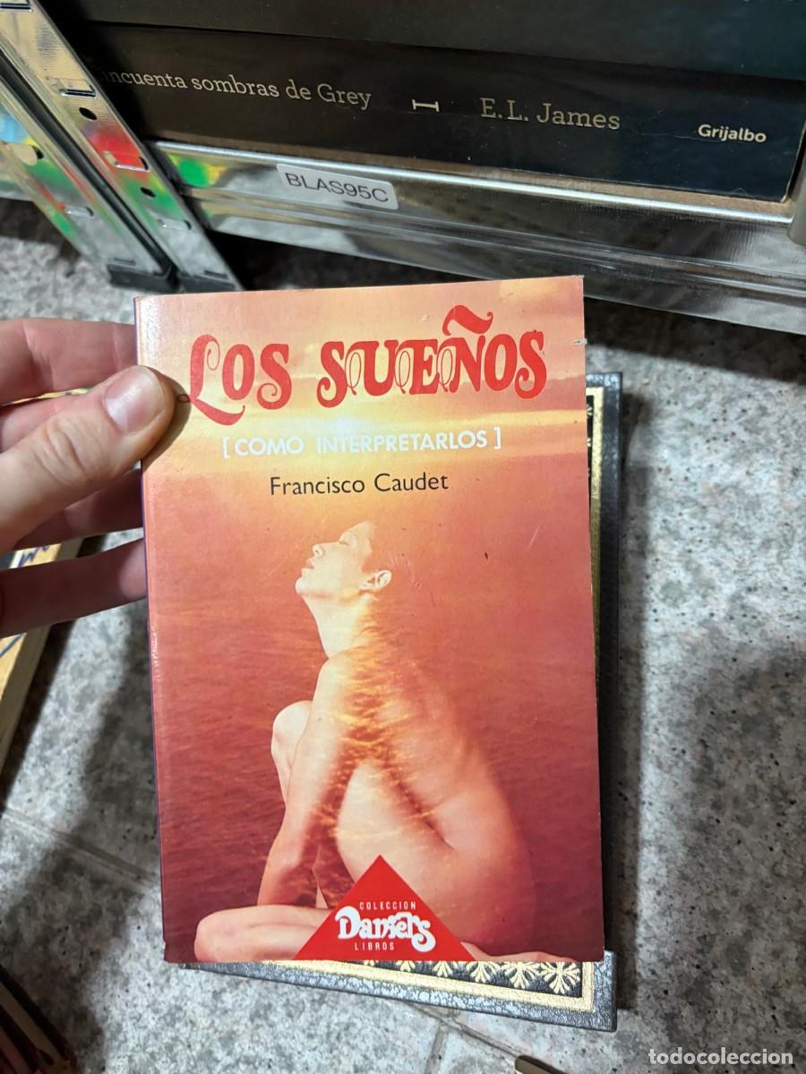 Libros de segunda mano: BLAS95C &mdash; Francisco Caudet, Los sue&ntilde;os: c&oacute;mo interpretarlos
