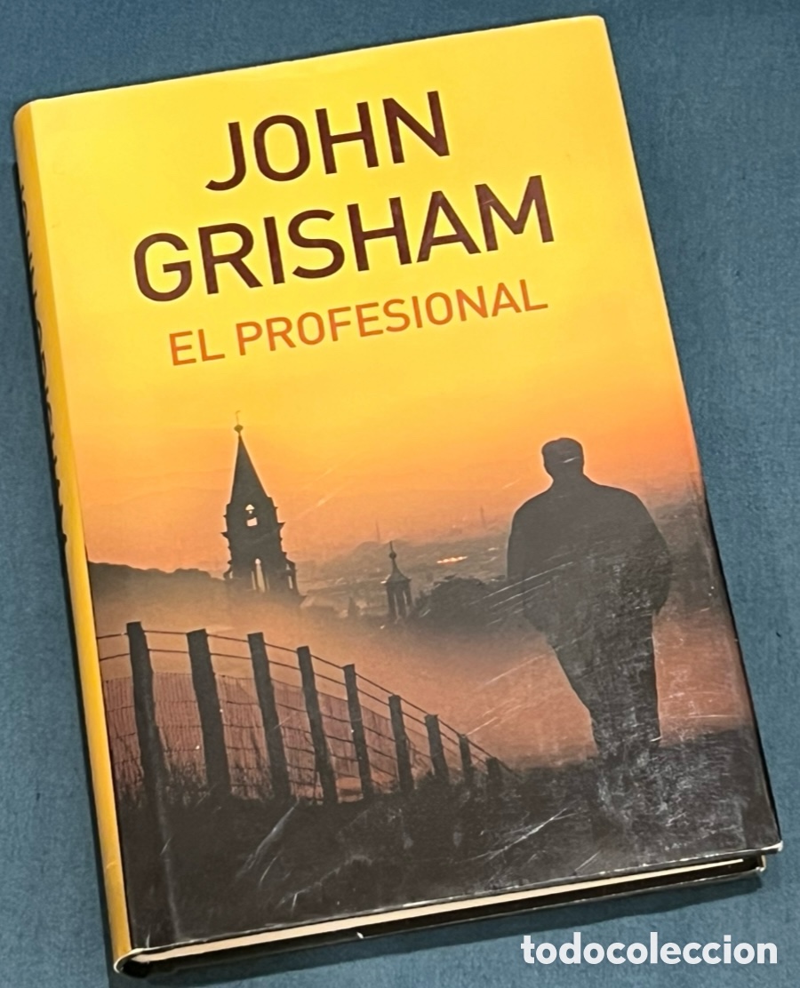 Libros de segunda mano: Libro. John Grisham. &ldquo;El profesional&rdquo;. Ed. Random House Mondadori. 2009.