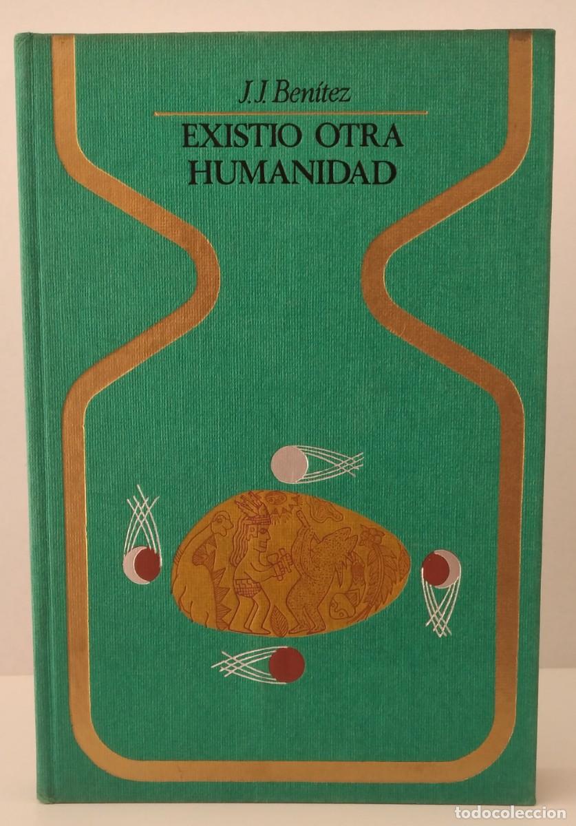 Libros de segunda mano: COLECCI&Oacute;N OTROS MUNDOS: Existi&oacute; otra humanidad -J. J. Ben&iacute;tez, 1&ordf; edici&oacute;n