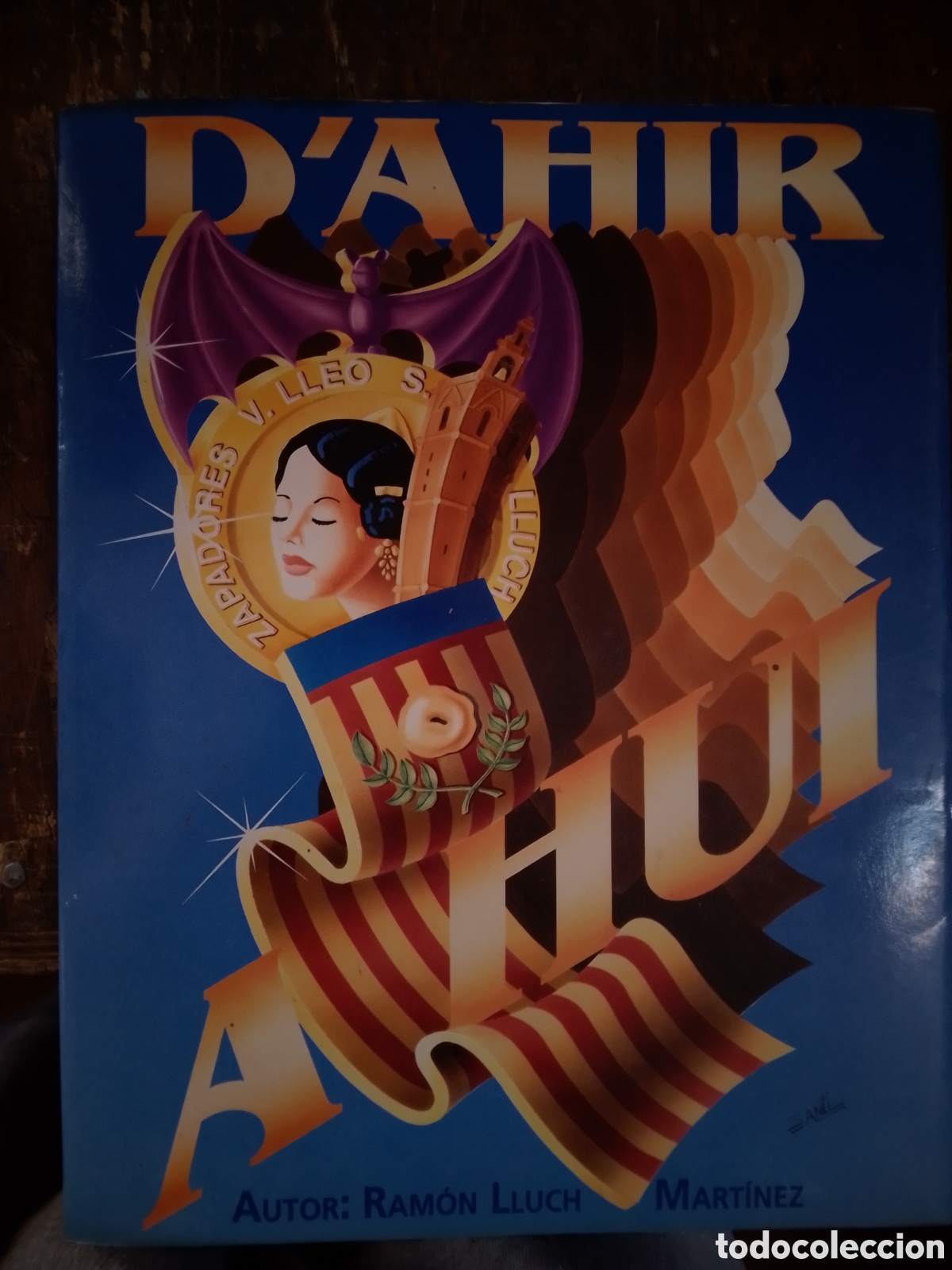 Libros de segunda mano: D' AHIR. 50 ANIVERSARI. LLUCH MARTINEZ, RAMON. EDICION LIMITADA. GRAFICAS ANDUJAR. 1993