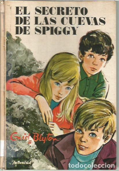 Livros em segunda m&atilde;o: EL SECRETO DE LAS CUEVAS DE SPIGGY ENID BLYTON JUVENTUD PRIMERA EDICIION 1970