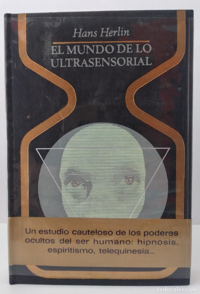 Libros de segunda mano: COLECCI&Oacute;N OTROS MUNDOS: El mundo de lo ultrasensorial, Hans Herlin, 1&ordf; edici&oacute;n (como nuevo)