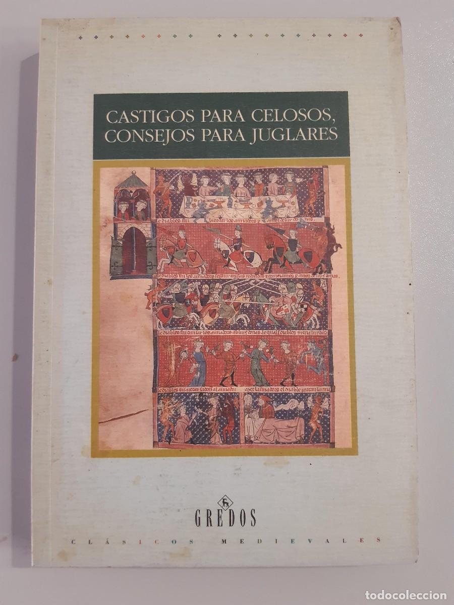 Libros de segunda mano: Castigos para celosos, consejos para juglares (Varios Gredos) de Jesus D. Rodriguez Velasco