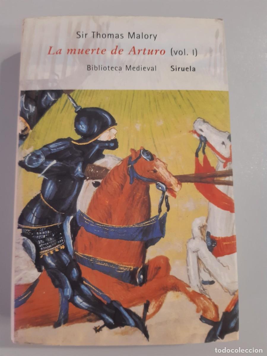 Libros de segunda mano: La muerte de Arturo (vol.I)/ Sir Thomas Malory / Siruela