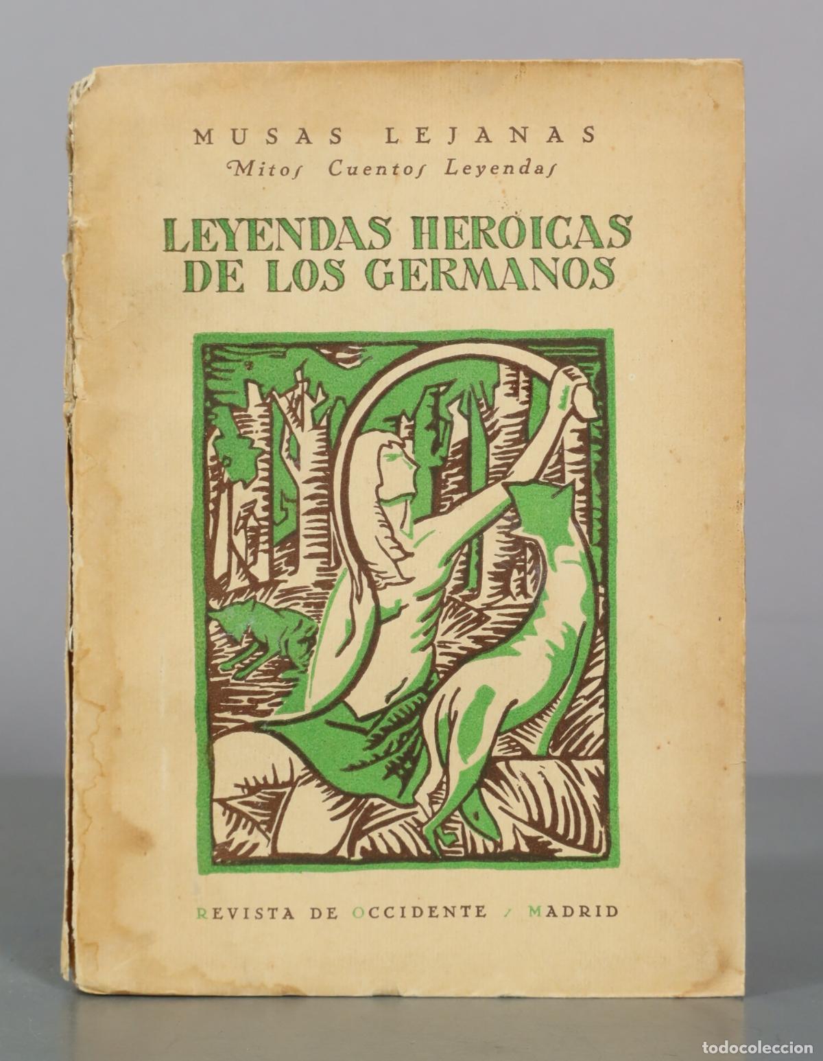 Libros de segunda mano: Leyendas Heroicas de los Germanos - Revista de Occidente