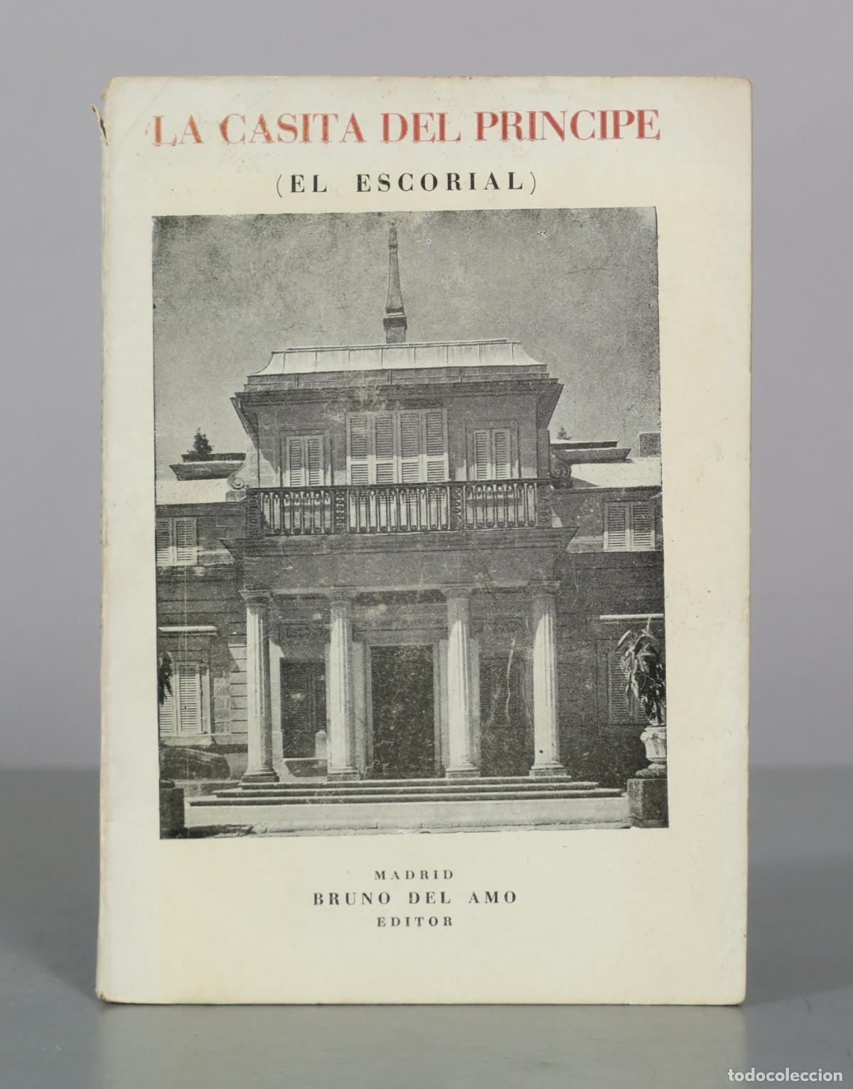 Libros de segunda mano: La Casita del Pr&iacute;ncipe (El Escorial) - Bruno del Amo