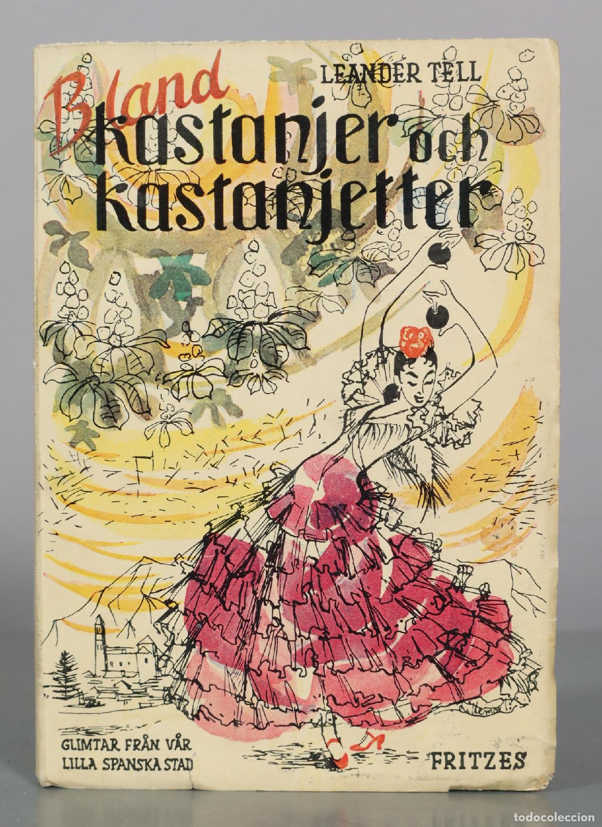 Libros de segunda mano: Bland kastanjer och kastanjetter - Leander Tell - C. E. Fritzes Bokf&ouml;rlags Aktiebolag