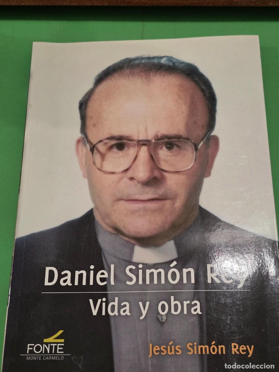 Libros de segunda mano: &rdquo;&rdquo;DANIEL SIM&Oacute;N REY, VIDA Y OBRA&rdquo;&rdquo;...JES&Uacute;S SIMON REY...E. MONTE CARMELO...2019... - Foto 3