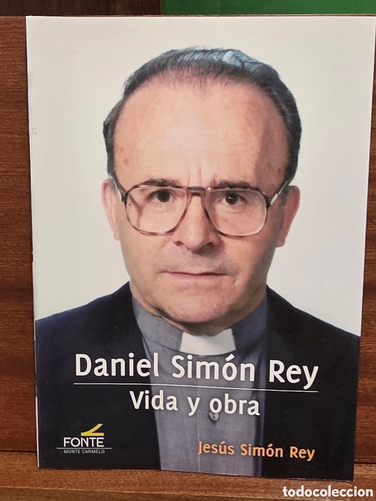 Libros de segunda mano: &rdquo;&rdquo;DANIEL SIM&Oacute;N REY, VIDA Y OBRA&rdquo;&rdquo;...JES&Uacute;S SIMON REY...E. MONTE CARMELO...2019...