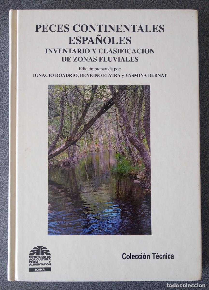 Libros de segunda mano: Peces Continentales Espa&ntilde;oles Ignacio Doadrio Benigno Elvira Yasmina Bernat