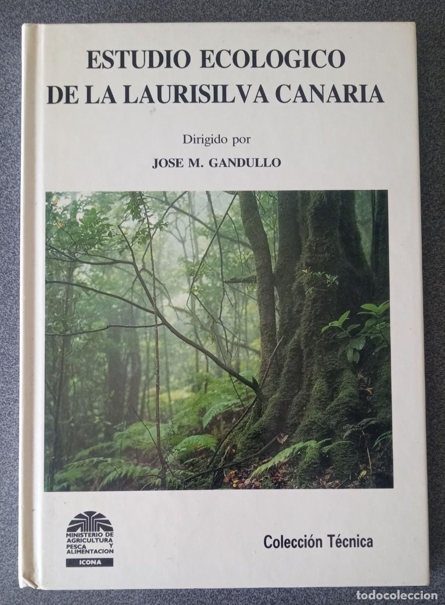 Libros de segunda mano: Estudio Ecologico De La Laurisilva Canaria Jos&eacute; M.Gandullo