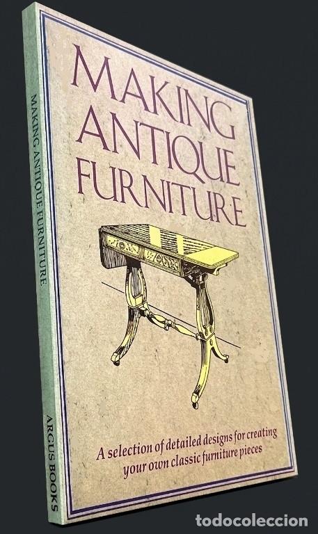 Gebrauchte B&uuml;cher: CARPINTERIA. EBANISTERIA. FABRICACION DE MUEBLES ANTIGUOS. CLASICOS. ARTESANIA. LEER VER FOTOGRAFIAS