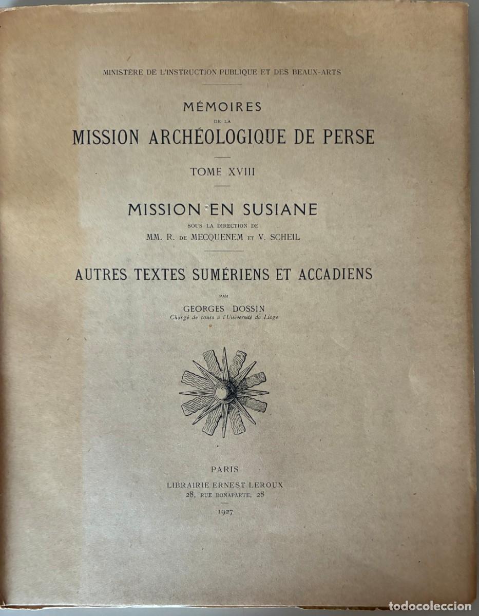 Libros de segunda mano: Mission en Susiane. Autres Textes Sum&eacute;riens et Accadiens. Georges Dossin