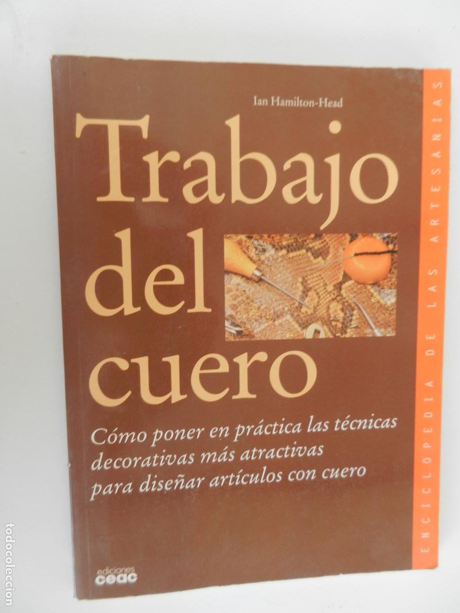 Libros de segunda mano: TRABAJO DEL CUERO - IAN HAMILTON -HEAD - CEAC- 1999-