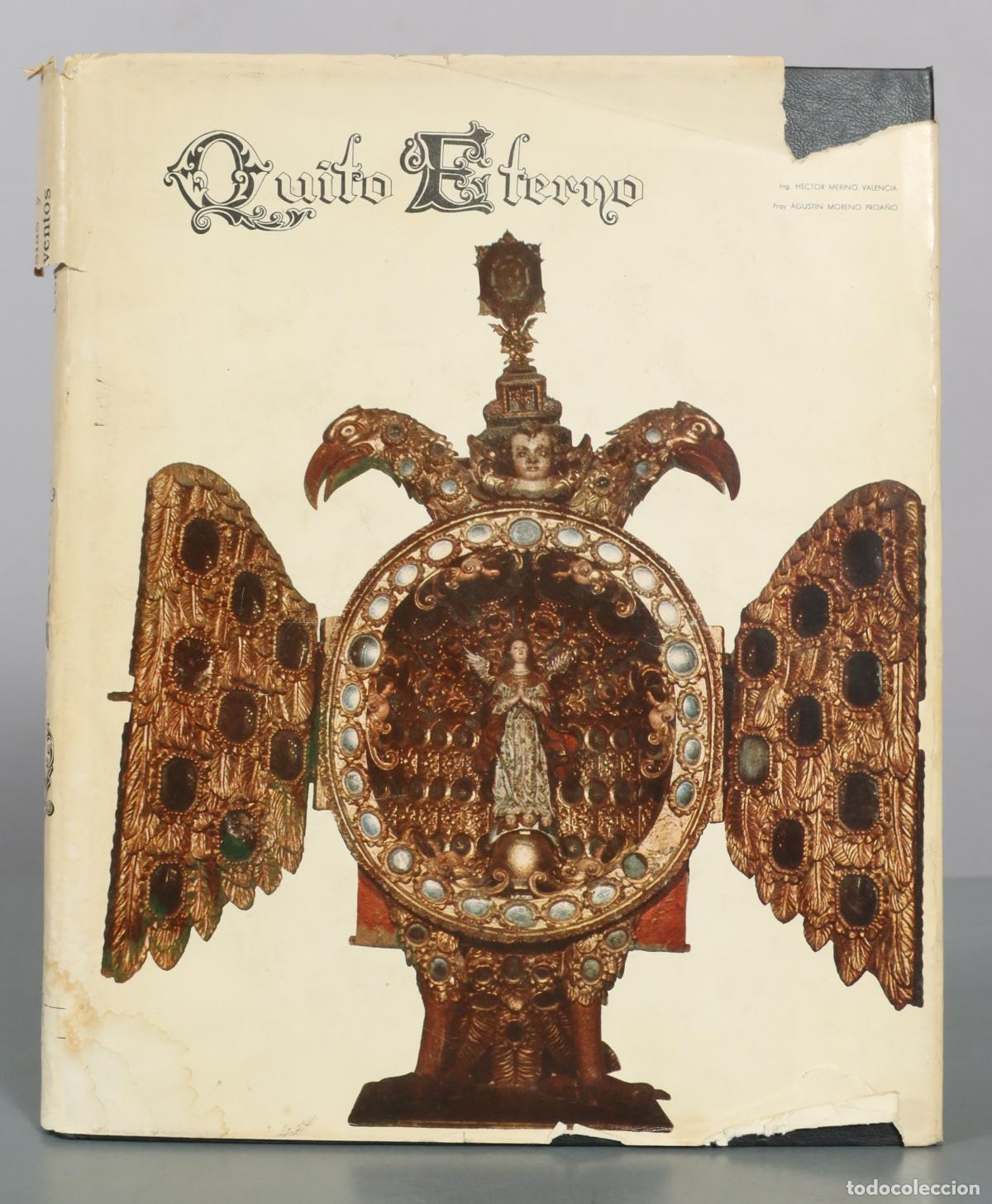 Libros de segunda mano: Quito Eterno - Ing. Hector Merino Valencia, Fray Agustin Moreno Proano