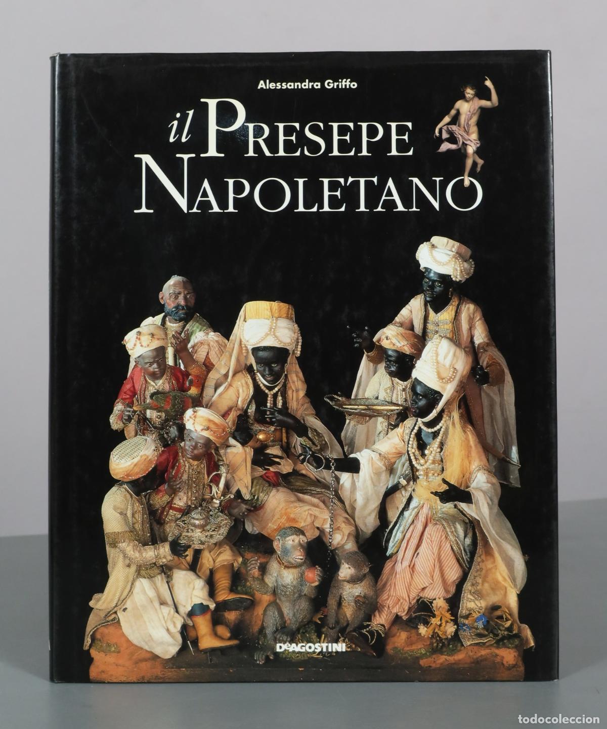 Libros de segunda mano: Il Presepe Napoletano - Alessandra Griffo - DeAgostini