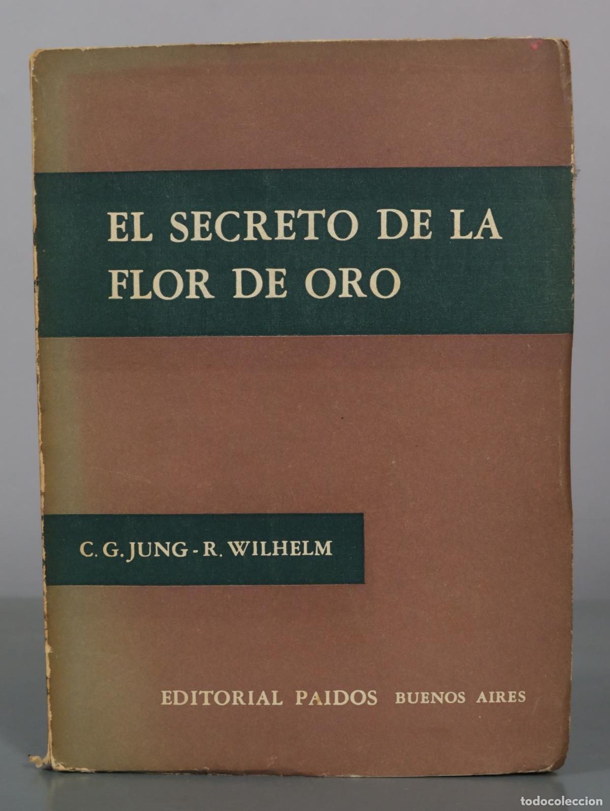 Libros de segunda mano: El Secreto de la Flor de Oro - C. G. Jung, R. Wilhelm - Editorial Paidos