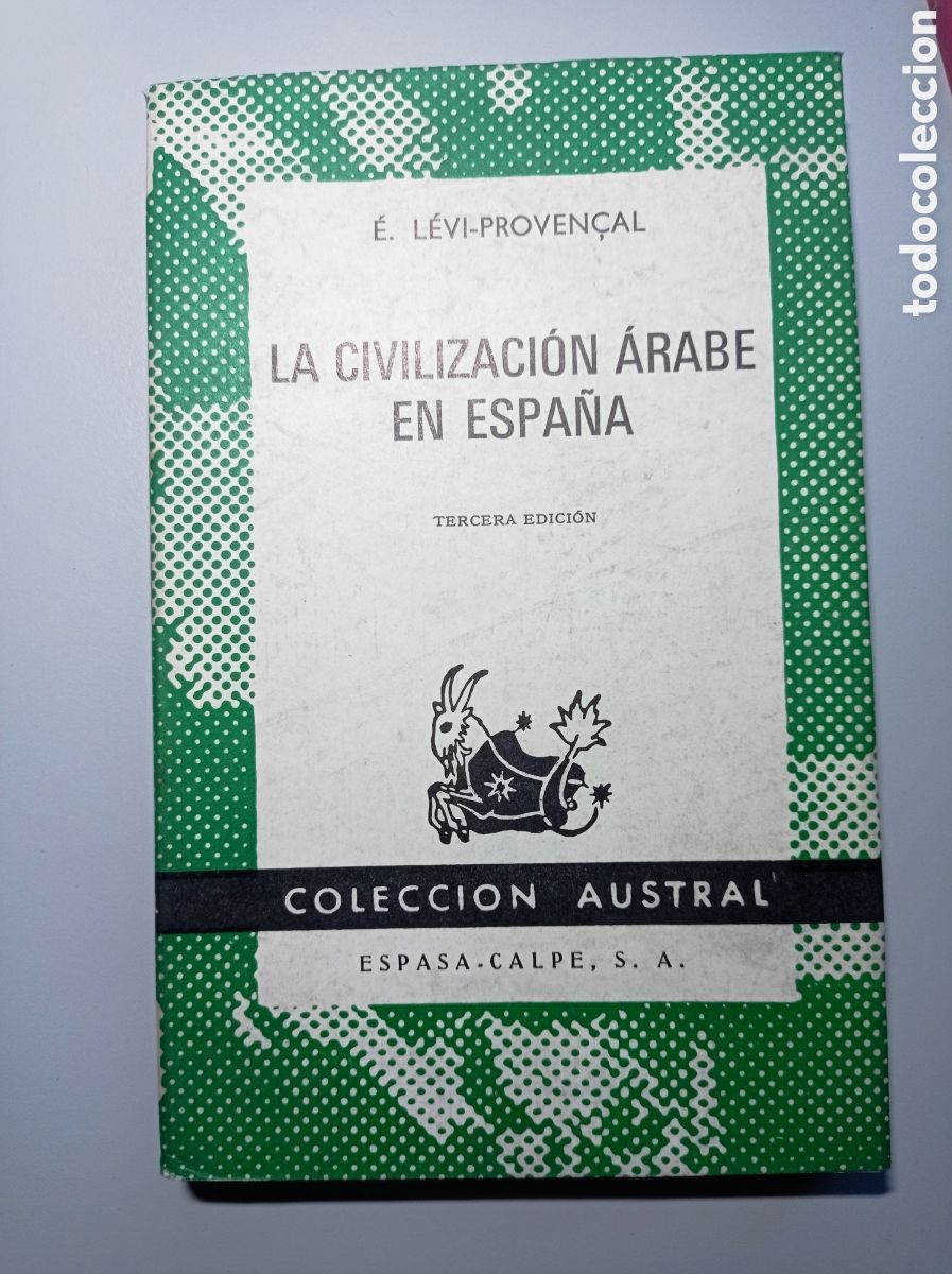Libros de segunda mano: LA CIVILIZACI&Oacute;N &Aacute;RABE EN ESPA&Ntilde;A. &Eacute;. L&Eacute;VI-PROVENSAL.