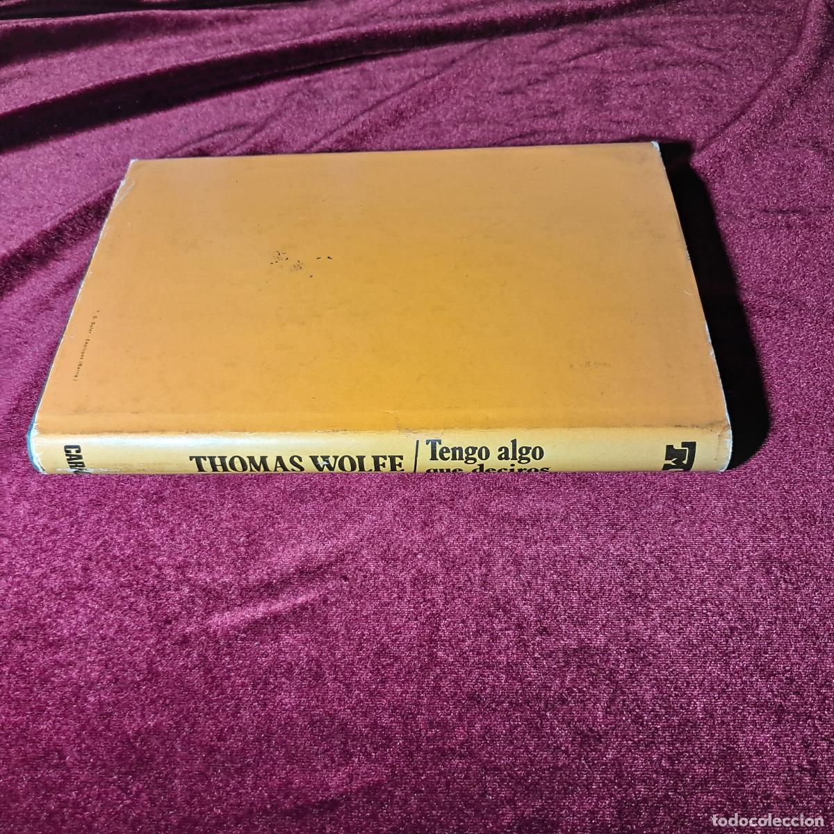 Libros de segunda mano: TENGO ALGO QUE DECIROS. Thomas Wolfe. Luis de Caralt Editor 1964 - Foto 2